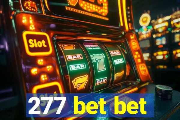 277 bet bet